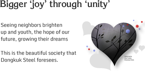 Bigger ‘joy’ through ‘unity’ - Seeing neighbors brighten up and youth, the hope of our future, growing their dreams